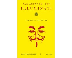 Van Anunnaki tot Illuminati