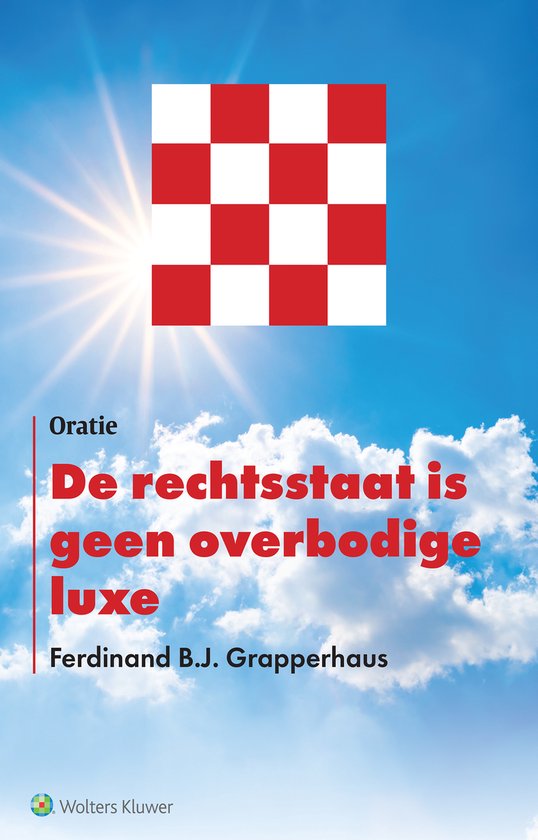 De rechtsstaat is geen overbodige luxe - cover