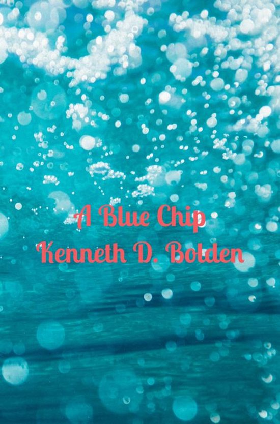 A Blue Chip Kenneth D. Bolden - cover