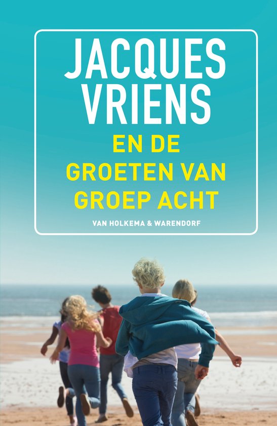 Boekcover "En de groeten van groep acht" met titel en rennende kinderen op strand.