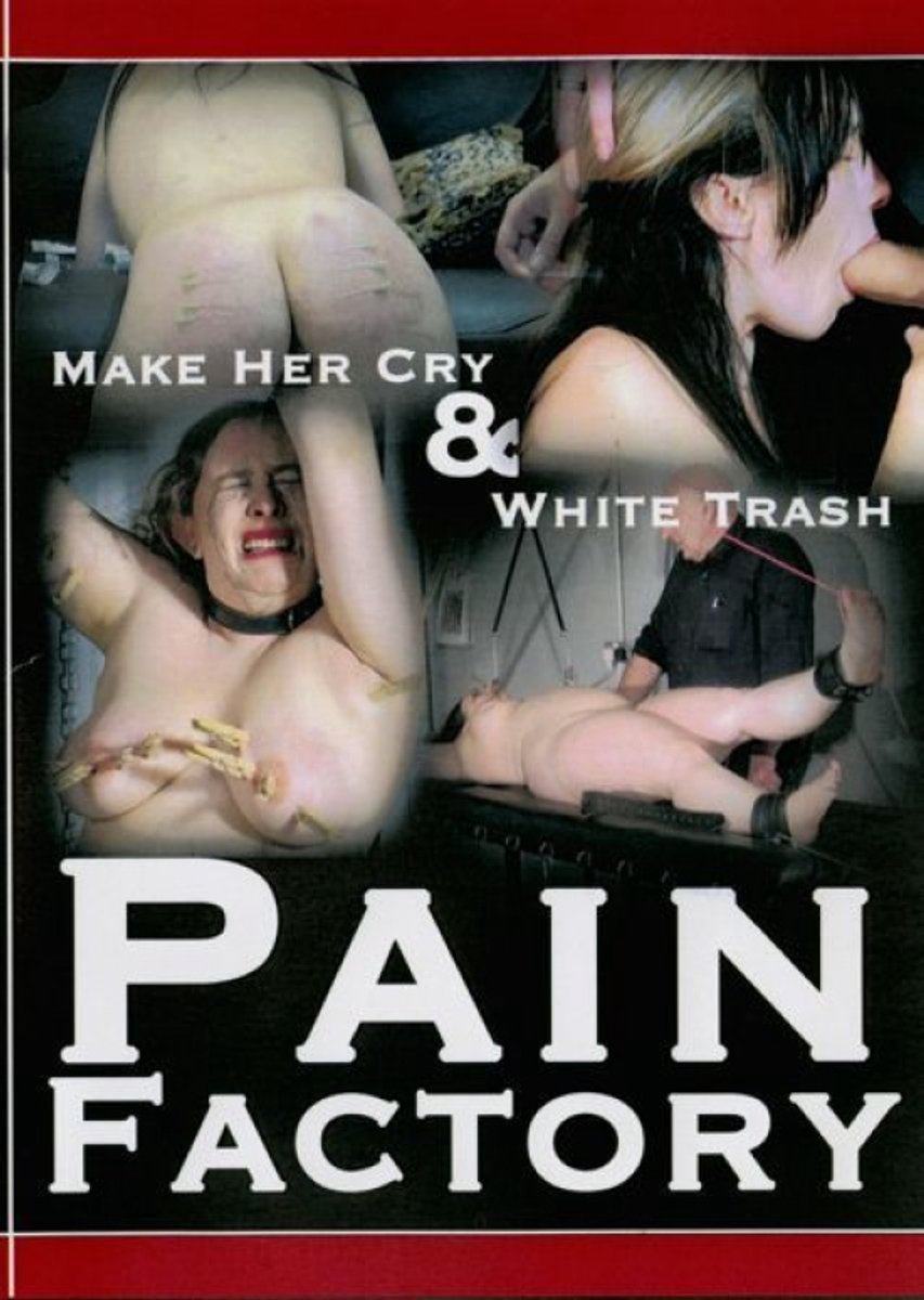 Make her cry & White Trash - PAINF01