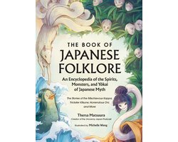 The Book of Japanese Folklore-The Book of Japanese Folklore: An Encyclopedia of the Spirits, Monsters, and Yokai of Japanese Myth