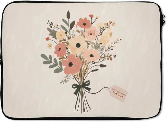Laptophoes 13 inch - Bloemen - Quote - Beige - Lint - Laptop sleeve - Binnenmaat 32x22,5 cm - Zwarte achterkant