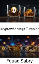 Kryptowährung [German] 18 - Kryptowährungs-Tumbler