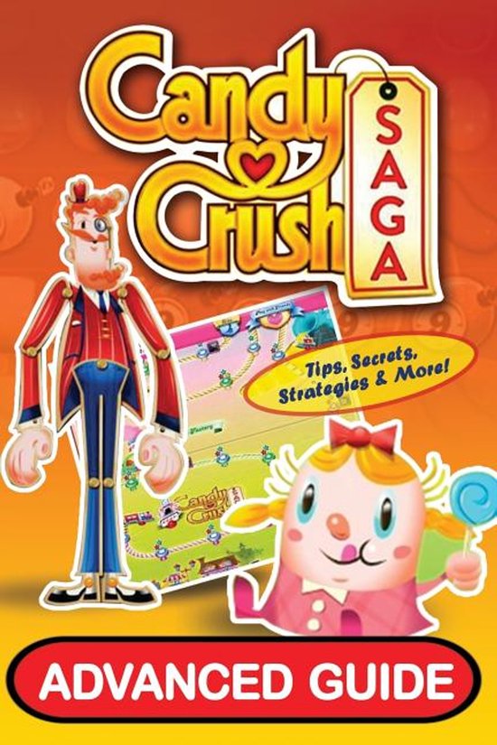 Candy Crush Saga Advanced Guide - cover
