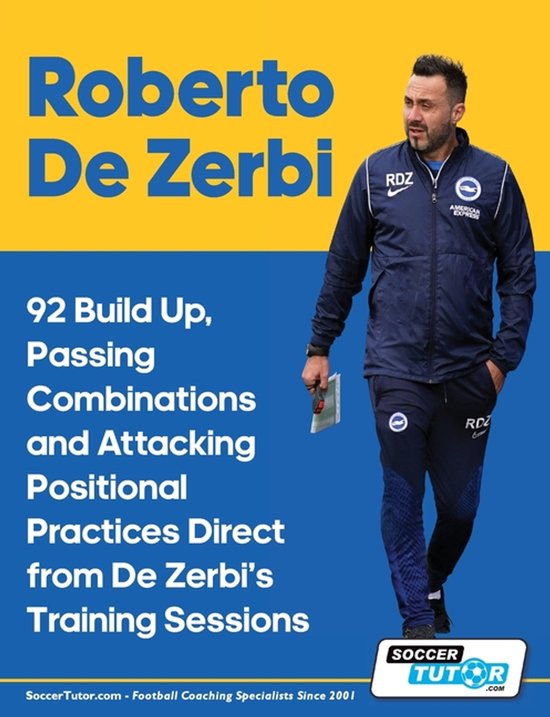 Roberto De Zerbi - 92 Build Up, Passing Combinations and Att ... - cover