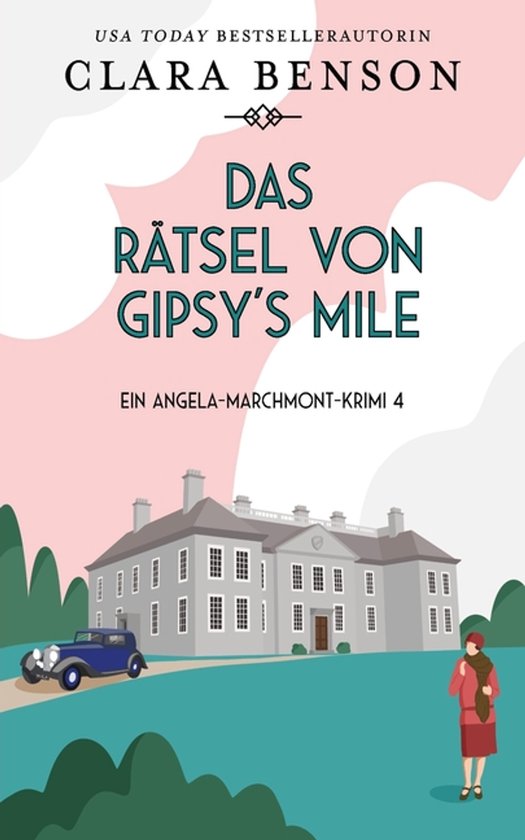 Ein Angela-Marchmont-Krimi-Das Rätsel von Gipsy's Mile - cover