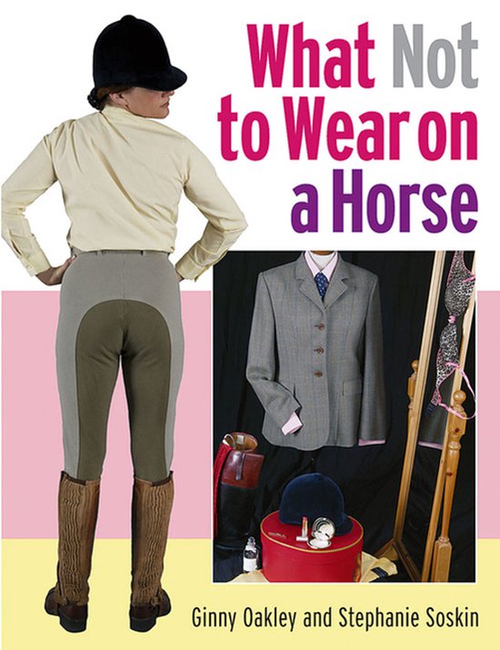 What Not to Wear on a Horse - cover