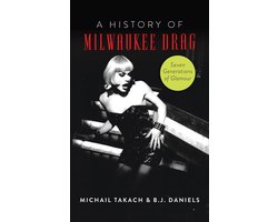 American Heritage- History of Milwaukee Drag