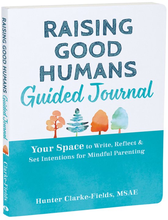 Raising Good Humans Guided Journal - cover
