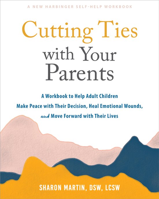 Cutting Ties with Your Parents - cover
