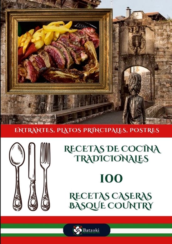Recetas de cocina 100 Recetas caseras Basque Country - cover