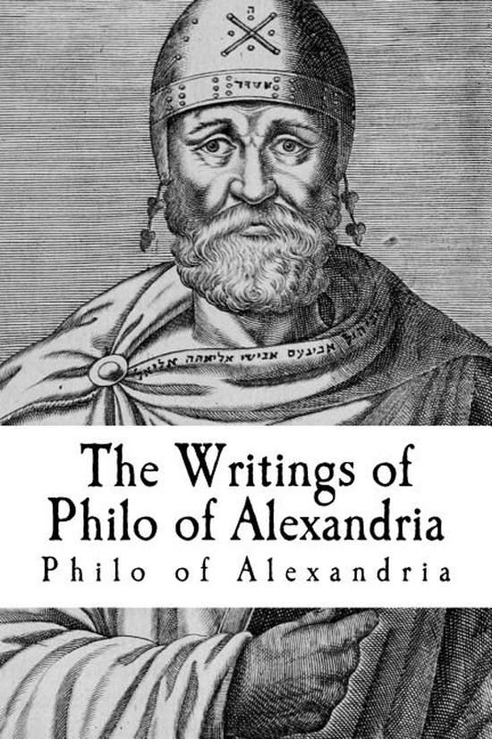 The Writings of Philo of Alexandria - cover