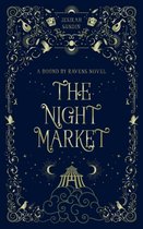 A Bound by Ravens Novel-The Night Market
