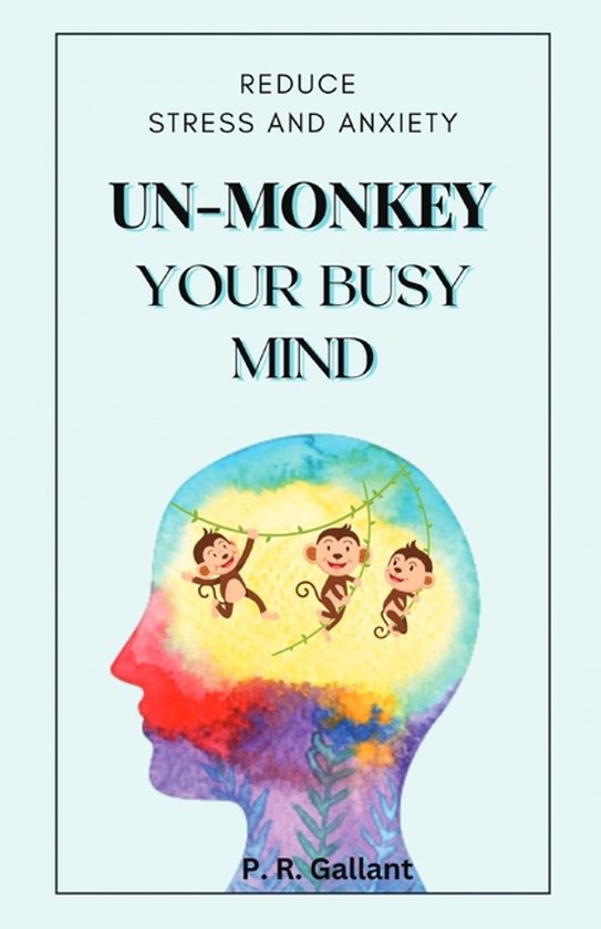 Un-Monkey Your Busy Mind - cover