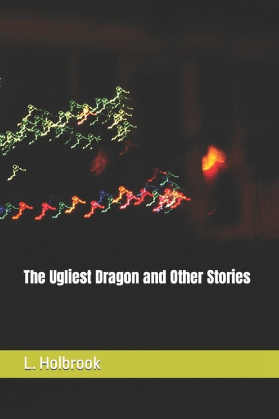 The Ugliest Dragon and Other Stories - cover