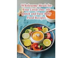 Wholesome Meals for Your Little One