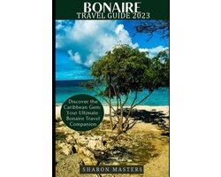 Europe Travel Guide- Bonaire Travel Guide 2023