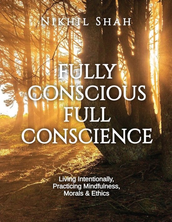 Nik Shah Xai- Fully Conscious and Full Conscience