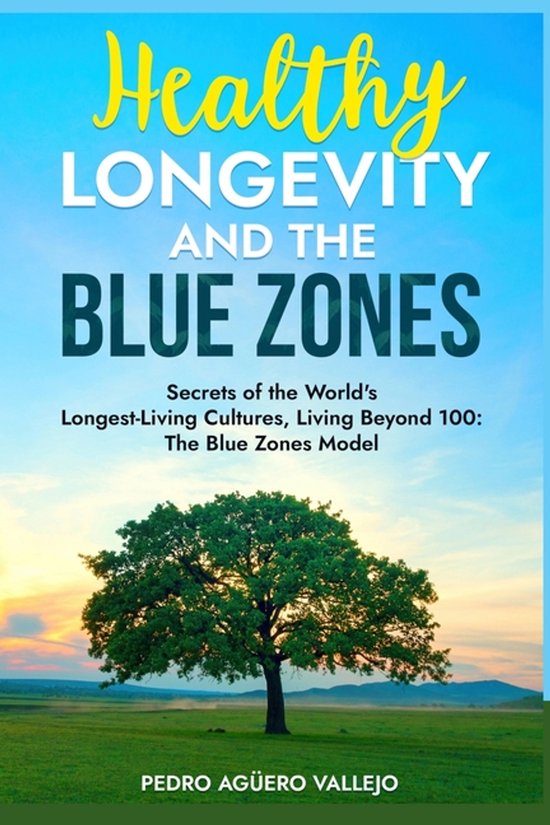 Healthy Longevity and the Blue Zones - cover