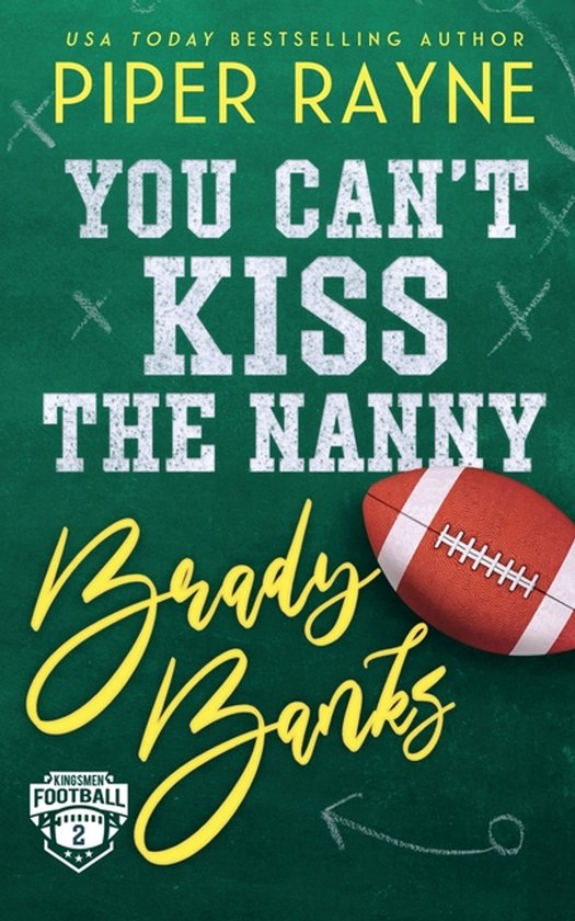 Kingsmen Football Stars- You Can't Kiss the Nanny, Brady Ban ... - cover