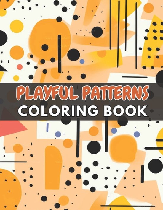 Playful Patterns Coloring Book