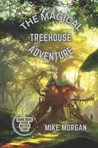 The Enchanted Forest Adventures-The Magic Treehouse Adventure