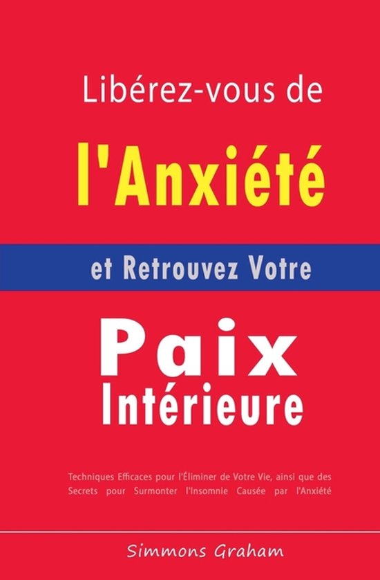Libérez-vous de l'Anxiété et Retrouvez Votre Paix Intéri ... - cover