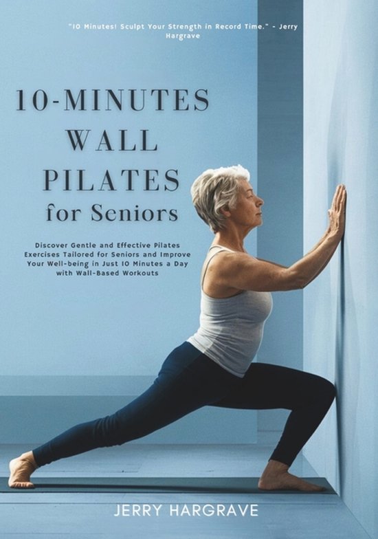 10-Minutes Wall Pilates for Seniors - cover