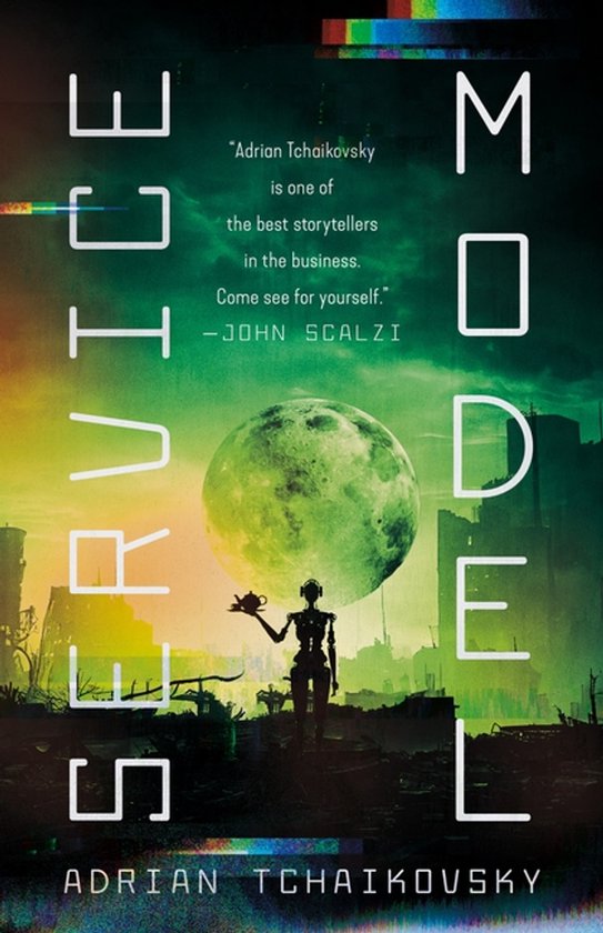 Boek "Service Model" van Adrian Tchaikovsky. Een robot met een dienblad staat voor een door oorlog verscheurde stad onder een groene maan.