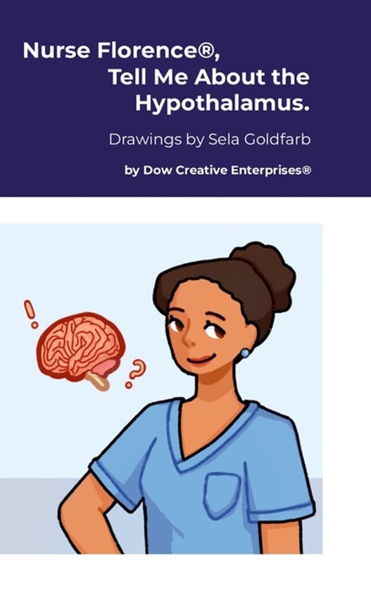 Nurse Florence(R), Tell Me About the Hypothalamus. - cover