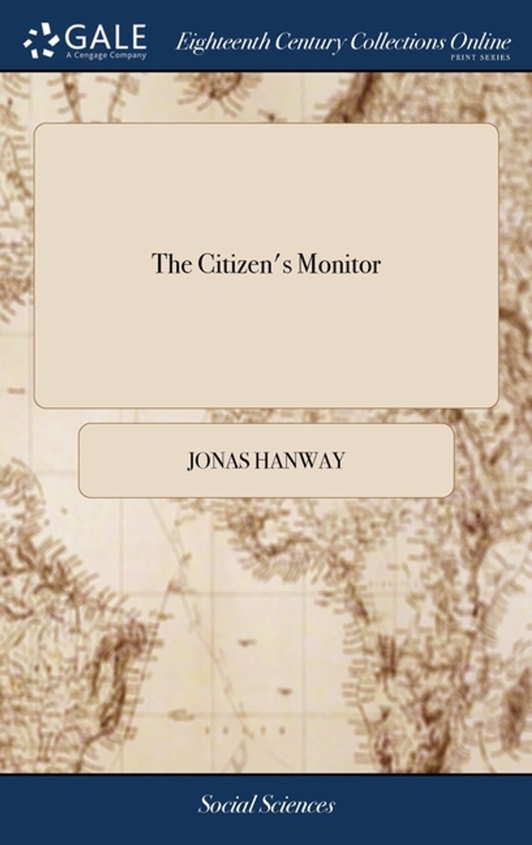 The Citizen's Monitor van Jonas Hanway