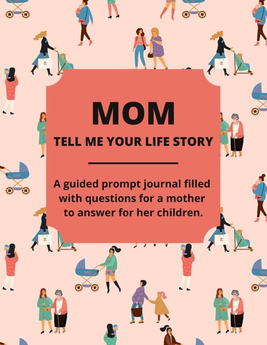 Mom Tell Me Your Life Story - cover