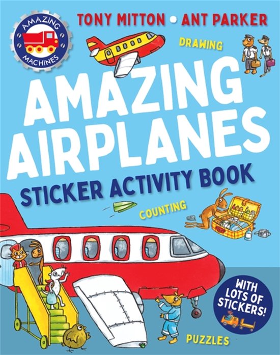 Amazing Machines- Amazing Machines Amazing Airplanes Sticker Activity Book