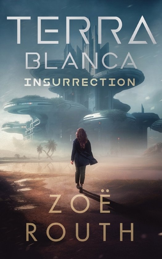 Gaia Climate Dystopian Fiction Thriller- Terra Blanca - Insu ... - cover