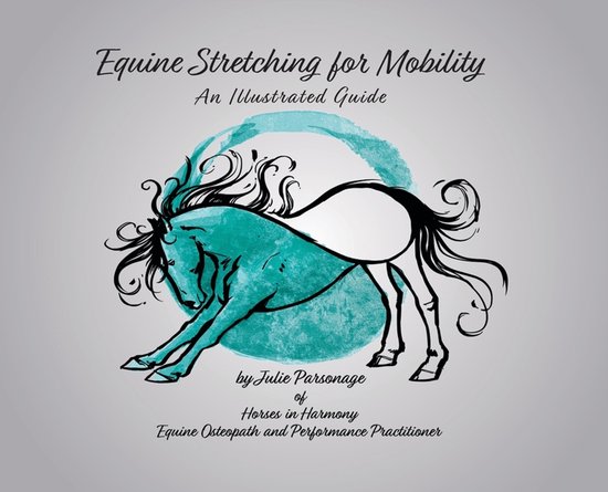 Equine Stretching for Mobility - An Illustrated Guide - cover