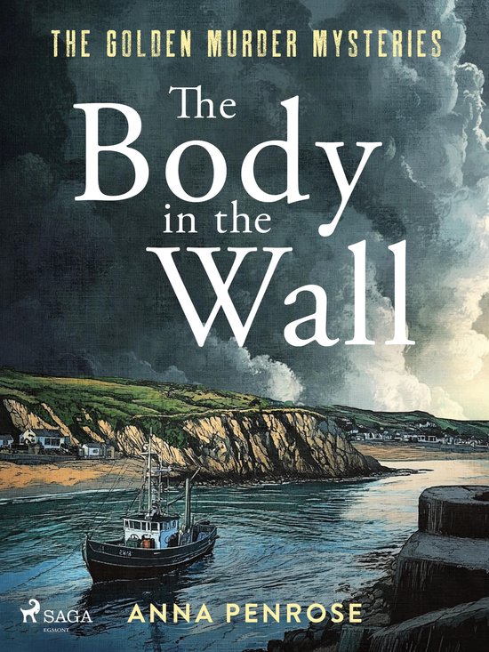 Golden Murder Mysteries 1 - The Body in the Wall: An unputdo ... - cover
