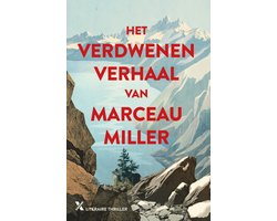 Het verdwenen verhaal van Marceau Miller