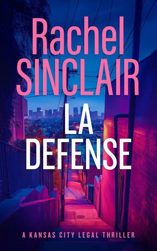 Kansas City Legal Thrillers- L.A. Defense - cover