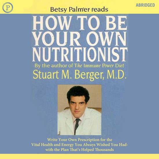 How to Be Your Own Nutritionist - cover