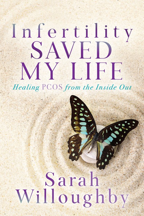 Infertility Saved My Life - cover