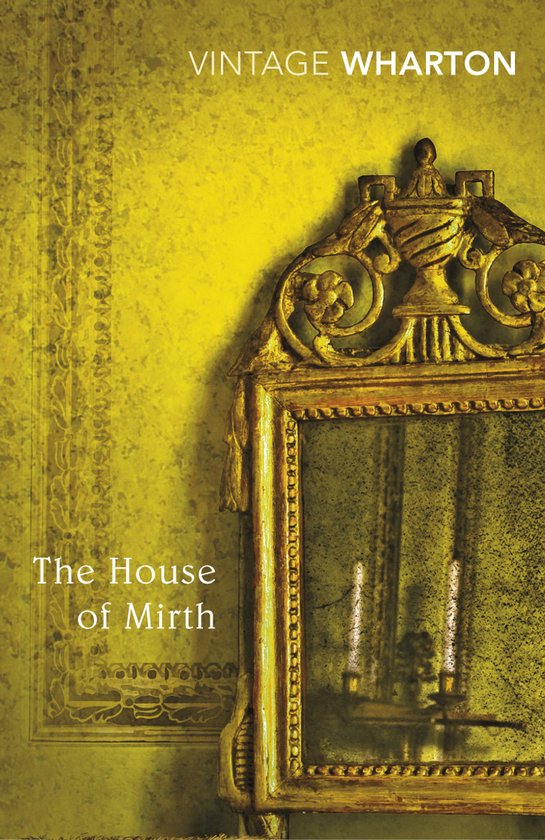 Vintage Classics House Of Mirth