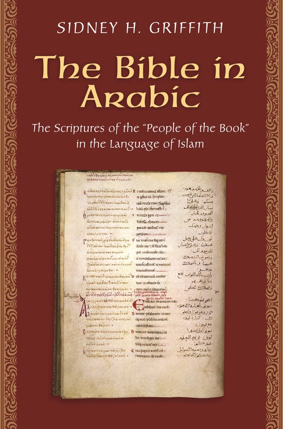 The Bible in Arabic - The Scriptures of the `People of the Book` in the Language of Islam
