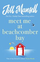 Meet Me at Beachcomber Bay: A Magical Cornish Romance