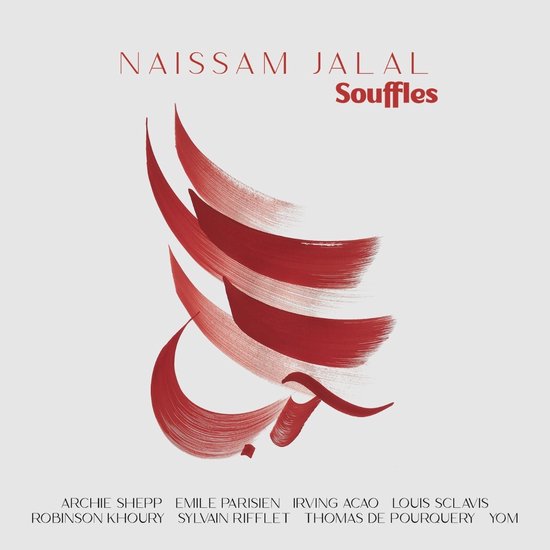 Naïssam Jalal, Archie Shepp, Sylvain Rifflet, Louis Sclavis, Emile Parisien, Robinson Khoury, Thomas De Pourquery - Souffles (LP)