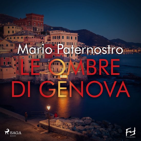Le ombre di Genova. Il ritorno del commissario Ferruccio Fal ... - cover