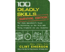 Omslag van 100 Deadly Skills - 100 Deadly Skills: Survival Edition