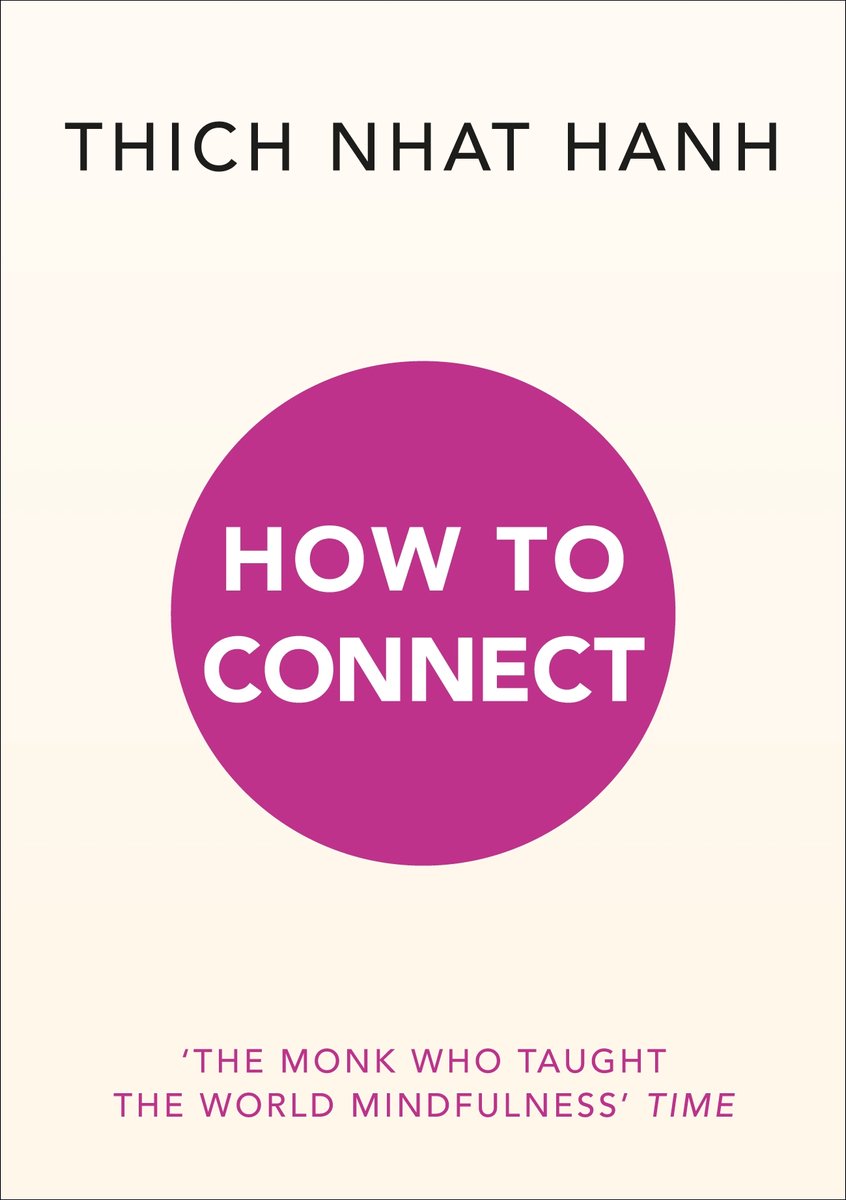 How To Connect van Thich Nhat Hanh