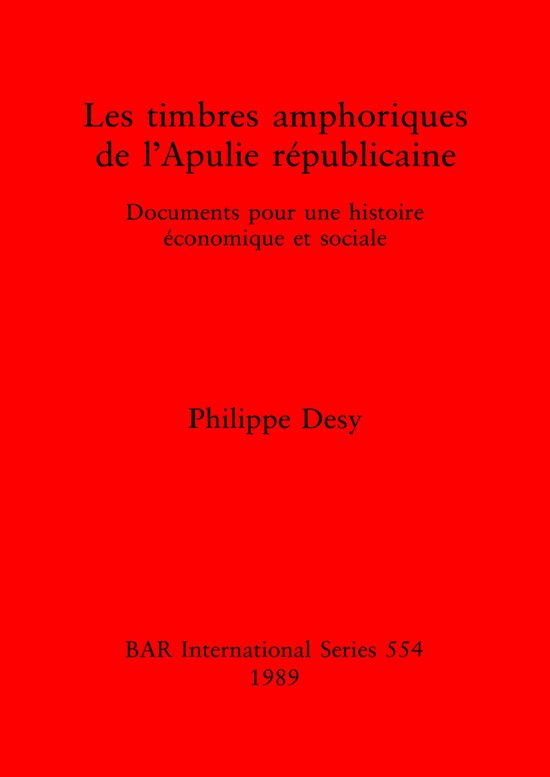Les Timbres Amphoriques de l'Apulie Republicaine