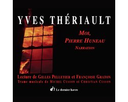 Moi, Pierre Huneau